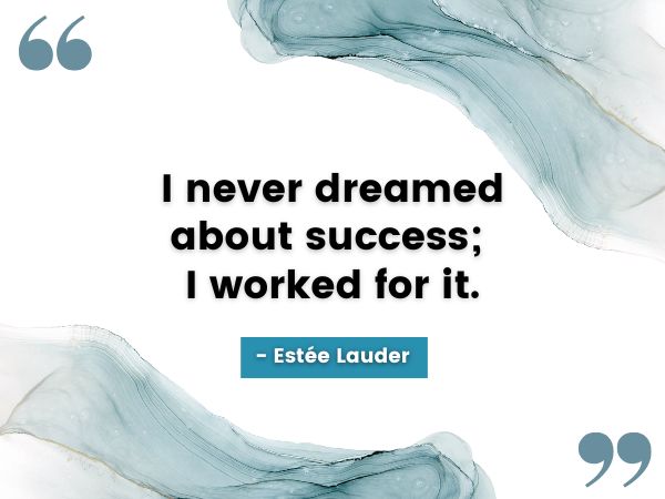 Estée Lauder quote min Estée Lauder quote