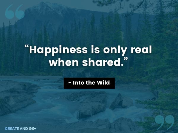into the wild motivational quote into the wild short positive quote