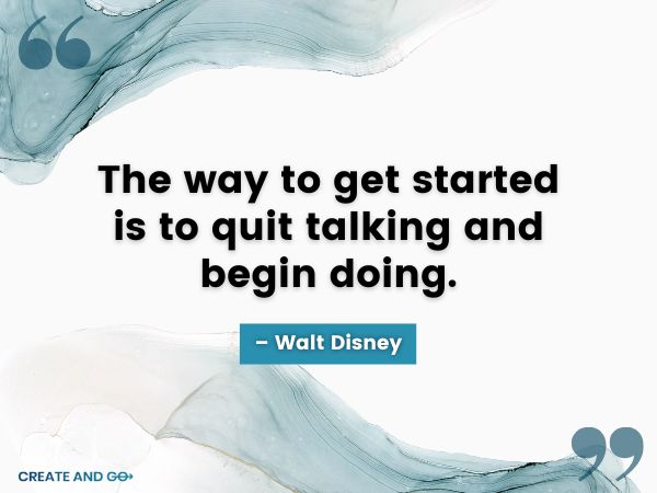 Walt Disney start doing quote Walt Disney start doing quote